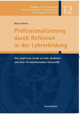 Bianca Roters - Professionalisierung durch Reflexion in der Lehrerbildung, Häftad