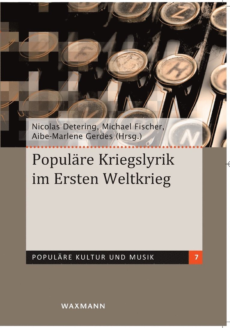 Nicolas Detering, Michael Fischer, Aibe-Marlene Gerdes - Populäre Kriegslyrik im Ersten Weltkrieg, Häftad