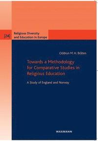 bokomslag Towards a Methodology for Comparative Studies in Religious Education