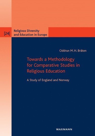 bokomslag Towards a Methodology for Comparative Studies in Religious Education