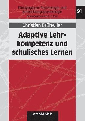 Adaptive Lehrkompetenz und schulisches Lernen 1