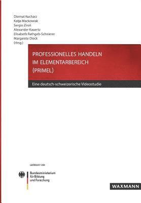 Diemut Kucharz, Katja Mackowiak, Sergio Ziroli - Professionelles Handeln im Elementarbereich (PRIMEL), Häftad