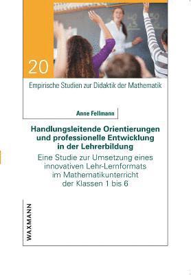 Handlungsleitende Orientierungen und professionelle Entwicklung in der Lehrerbildung 1