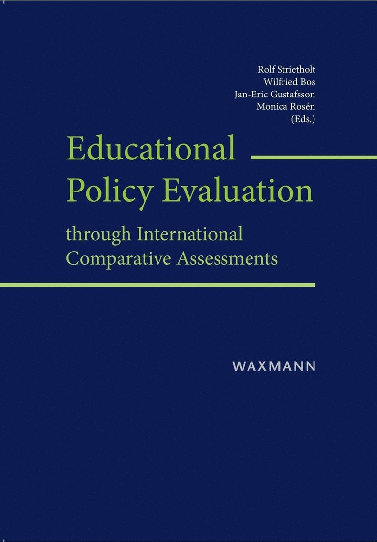 Educational Policy Evaluation through International Comparative Assessments 1