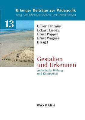 Ernst Wagner, Oliver Jahraus, Eckart Liebau - Gestalten und Erkennen, Häftad