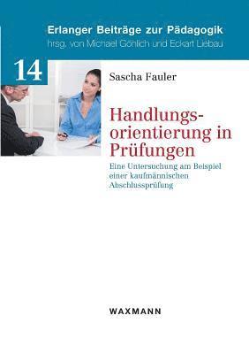 Sascha Fauler - Handlungsorientierung in Prüfungen, Häftad