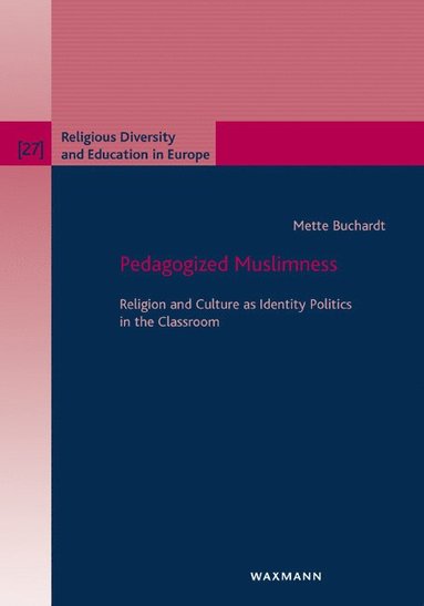 bokomslag Pedagogized Muslimness