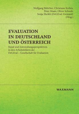 Wolfgang Böttcher, Christiane Kerlen, Peter Maats, Oliver Schwab, Sonja Sheikh, DeGEval Vorstand - Evaluation in Deutschland und Österreich, Häftad