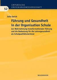 bokomslag Führung und Gesundheit in der Organisation Schule
