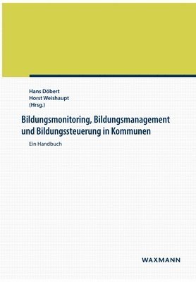 bokomslag Bildungsmonitoring, Bildungsmanagement und Bildungssteuerung in Kommunen