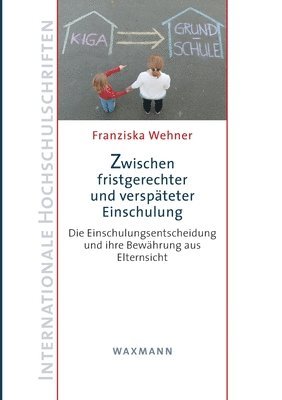 bokomslag Zwischen fristgerechter und verspäteter Einschulung