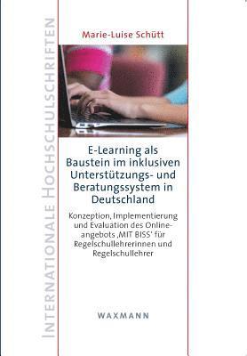 bokomslag E-Learning als Baustein im inklusiven Untersttzungs- und Beratungssystem in Deutschland