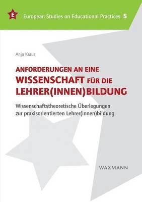 bokomslag Anforderungen an eine Wissenschaft für die Lehrer(innen)bildung