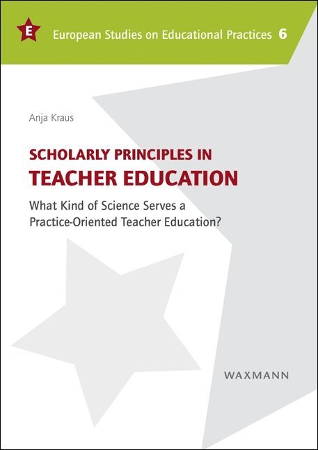 Scholarly Principles in Teacher Education 1