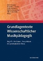 bokomslag Grundlagentexte Wissenschaftlicher Musikpädagogik