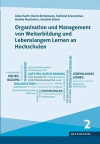 bokomslag Organisation und Management von Weiterbildung und Lebenslangem Lernen an Hochschulen