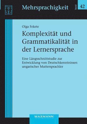 Komplexitt und Grammatikalitt in der Lernersprache 1