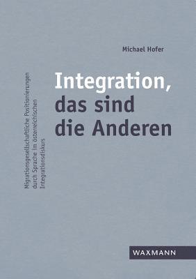 bokomslag Integration, das sind die Anderen