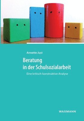 Annette Just - Beratung in der Schulsozialarbeit, Häftad