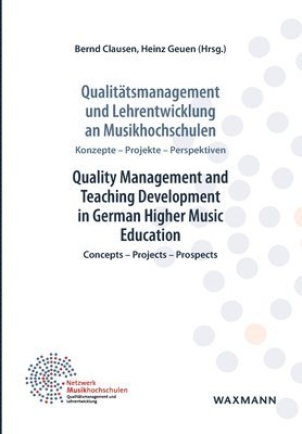 bokomslag Qualitätsmanagement und Lehrentwicklung an Musikhochschulen Quality Management and Teaching Development in German Higher Music Education