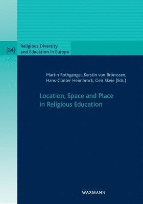 bokomslag Location, Space and Place in Religious Education