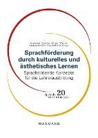 Sprachförderung durch kulturelles und ästhetisches Lernen 1