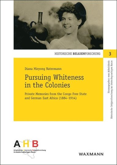 bokomslag Pursuing Whiteness in the Colonies