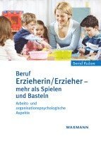 bokomslag Beruf Erzieherin/Erzieher - mehr als Spielen und Basteln