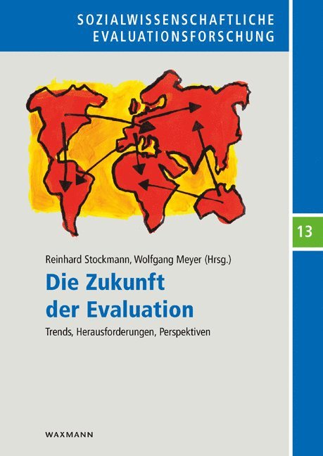 Reinhard Stockmann, Wolfgang Meyer - Die Zukunft der Evaluation, Häftad