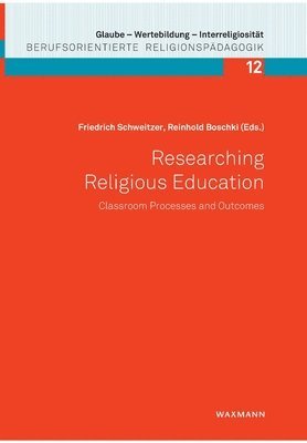 bokomslag Researching Religious Education: Classroom Processes and Outcomes