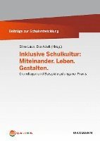 bokomslag Inklusive Schulkultur: Miteinander. Leben. Gestalten