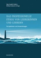 Das professionelle Ethos von Lehrerinnen und Lehrern 1