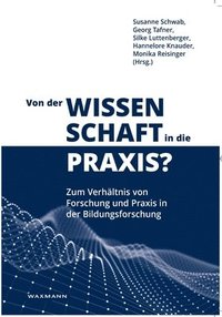 bokomslag Von der Wissenschaft in die Praxis?