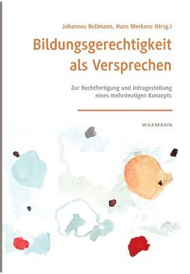 bokomslag Bildungsgerechtigkeit als Versprechen