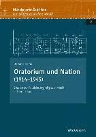 bokomslag Oratorium und Nation (1914-1945)