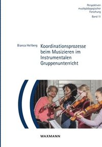 bokomslag Koordinationsprozesse beim Musizieren im Instrumentalen Gruppenunterricht