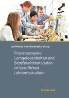 bokomslag Praxisbezogene Lerngelegenheiten und Berufswahlmotivation im beruflichen Lehramtsstudium