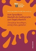 bokomslag Vom Sprachkurs Deutsch als Zweitsprache zum Regelunterricht
