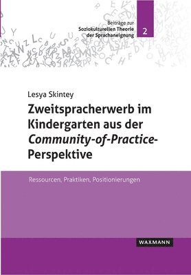 bokomslag Zweitspracherwerb im Kindergarten aus der Community-of-Practice-Perspektive