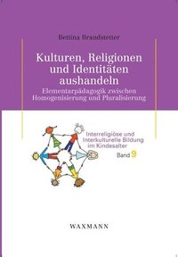 bokomslag Kulturen, Religionen und Identitaten aushandeln