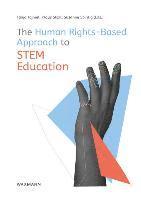 bokomslag The Human Rights-Based Approach to STEM Education