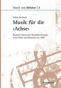 bokomslag Musik für die "Achse"