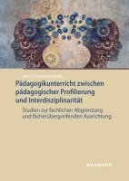 bokomslag Pädagogikunterricht zwischen pädagogischer Profilierung und Interdisziplinarität