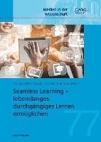 bokomslag Seamless Learning - lebenslanges, durchgängiges Lernen ermöglichen