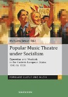 bokomslag Popular Music Theatre under Socialism