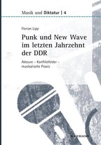 bokomslag Punk und New Wave im letzten Jahrzehnt der DDR