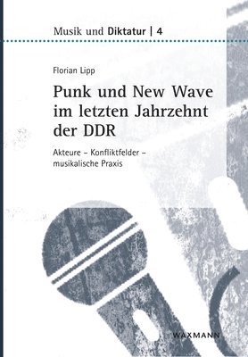 Punk und New Wave im letzten Jahrzehnt der DDR 1