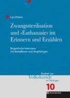 bokomslag Zwangssterilisation und 'Euthanasie' im Erinnern und Erzählen