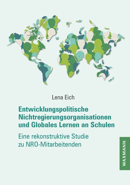 Entwicklungspolitische Nichtregierungsorganisationen und Globales Lernen an Schulen 1