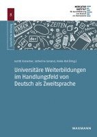 Universitäre Weiterbildungen im Handlungsfeld von Deutsch als Zweitsprache 1